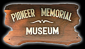 Pioneer Memorial Museum Pioneer Memorial Museum
