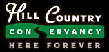 Hill Country Conservancy: preserving the natural beauty and open spaces of the Texas Hill Country- forever. Click for details. Hill Country Conservancy: preserving the natural beauty and open spaces of the Texas Hill Country - forever